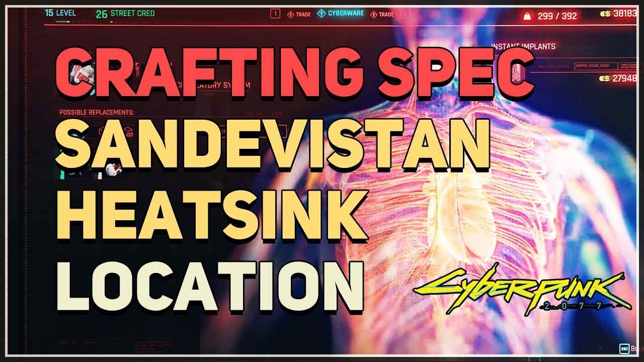 Crafting Spec Sandevistan Heatsink Cyberpunk Cyberpunk Videos