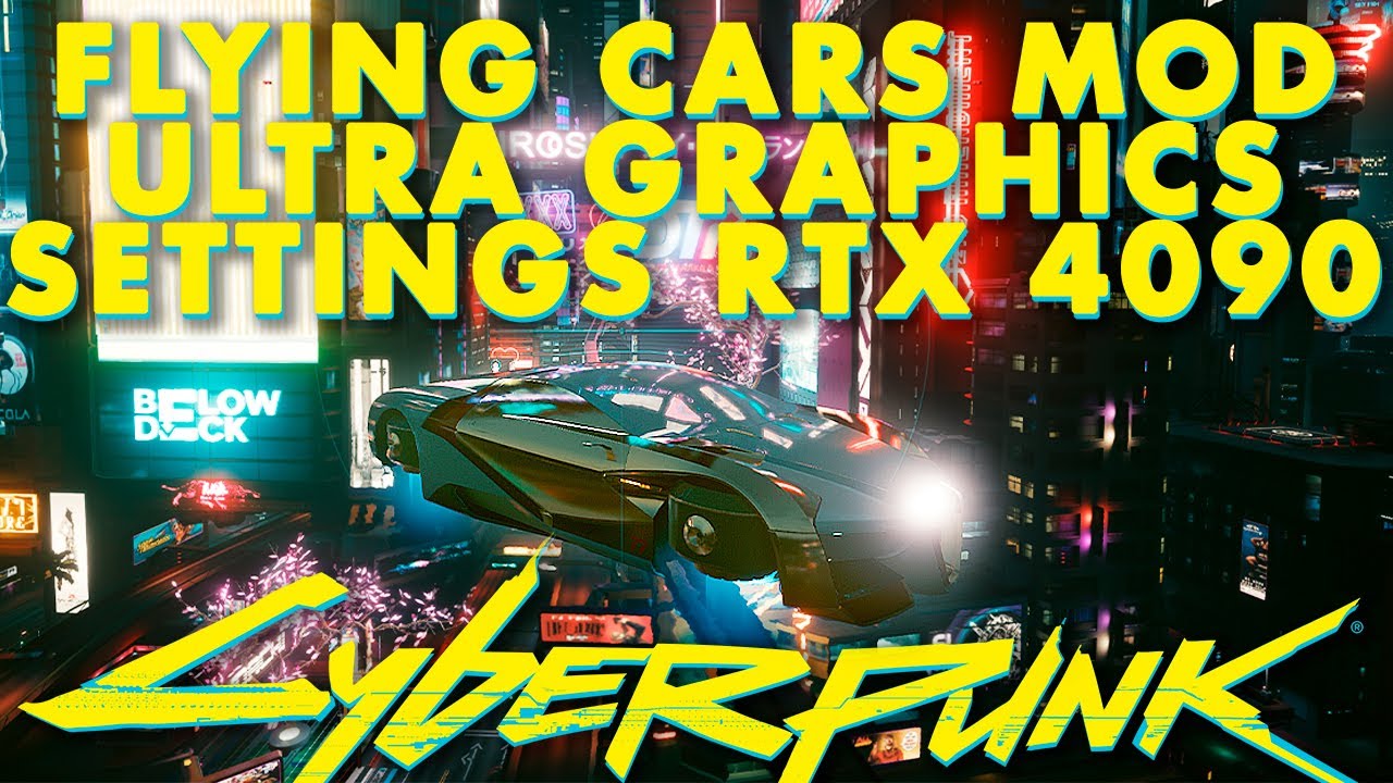 Cyberpunk Flying Cars Mod Ultra Graphics Settings Ray Tracing