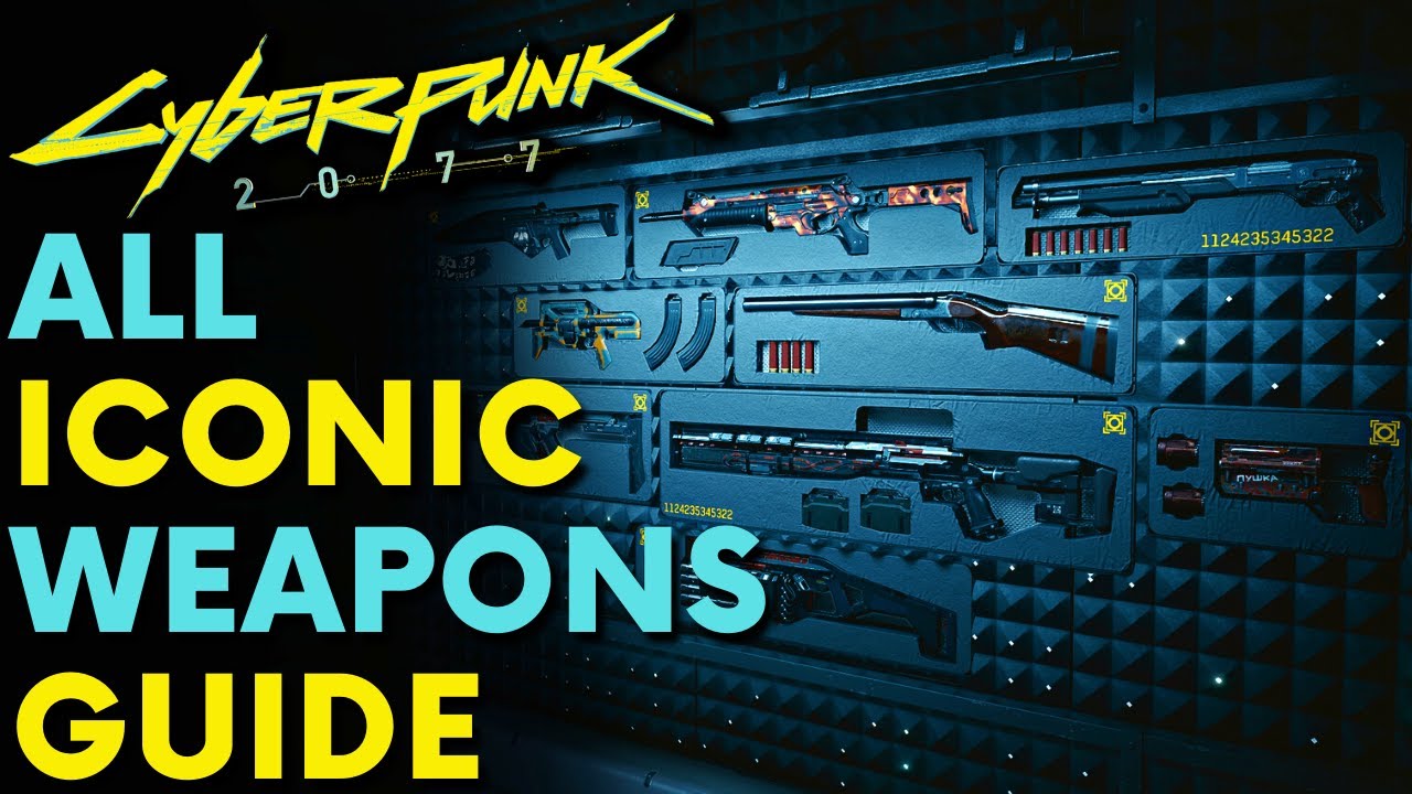 ALL ICONIC WEAPONS In Cyberpunk 2077 Patch 1 61 Locations Guide