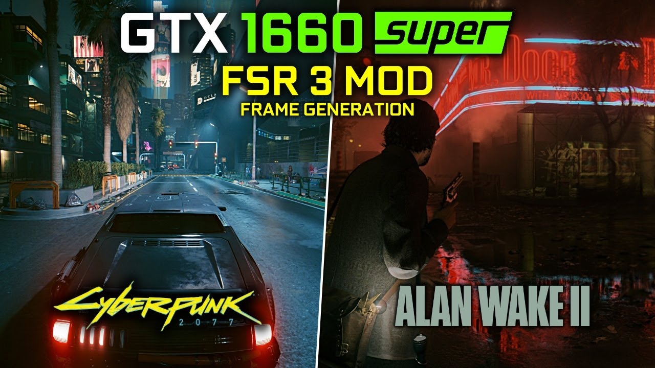 Frame Generation Mod On GTX 1660 Super Cyberpunk 2077 And Alan Wake 2