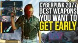 Amazing Legendary Weapons You Want To Get Early In Cyberpunk 2077 (Cyberpunk 2077 Best Weapons)