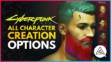 CYBERPUNK 2077 | All Character Creation Options