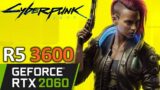 Cyberpunk 2077 1.03 | RTX 2060 | Ryzen 5 3600 | PC Performance | Patched