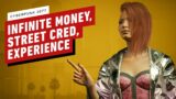 Cyberpunk 2077: How to Get Infinite Money, Street Cred, and Experience Points
