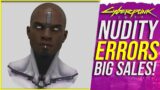 Cyberpunk 2077 News – Player Nudity Removed, Critical Error Fixed, Lawsuit Soon & 13 Million Sales!