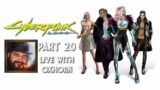 Cyberpunk 2077 Part 20 – Live with Oxhorn