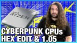 Cyberpunk Ryzen CPU Updates: Cyberpunk 2077 1.05 Benchmarks vs. Hex Edit Mod