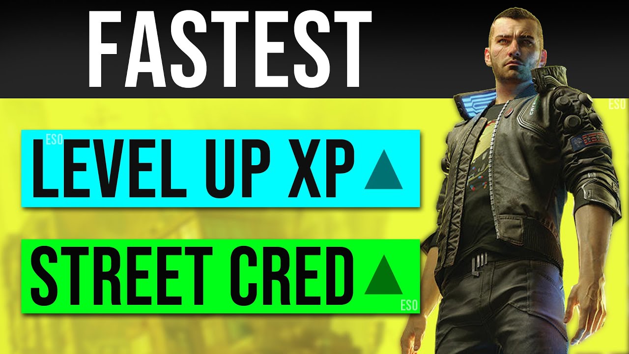 FAST Levelling Guide Cyberpunk 2077 Fastest Level Up to Max Level 50