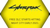 "Early 2021" Cyberpunk 2077 Free DLC: A Quick Note About The Potential Content