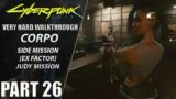 Cyberpunk 2077 Walkthrough | Corpo | Very Hard | Part 26 "Ex Factor[JUDY]"