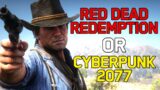 20 reasons why Red Dead Redemption 2 is better than Cyberpunk 2077