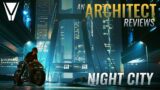 An Architect Reviews: Cyberpunk 2077's Night City