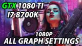 CYBERPUNK 2077 | GTX 1080ti | I7 8700K | 1080p Gaming | Ultra High Medium Low Preset – Benchmark