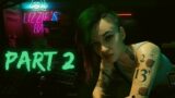 CYBERPUNK 2077 Walkthrough Gameplay Part 2 THE INFORMATION & THE PICKUP – NO COMMENTARY- 1080p Ultra
