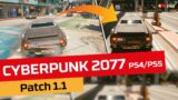 CYBERPUNK 2077 su PS4 e PS5 con patch 1.1: quanto cambia?