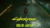 Cyberpunk 2077 – Big In Japan