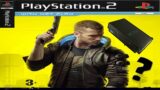 Cyberpunk 2077 Fakat PlayStation 2 ?