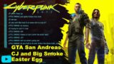 Cyberpunk 2077 GTA San Andreas CJ and Big Smoke Easter Egg