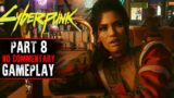 Cyberpunk 2077 Gameplay – Part 8 (No Commentary)