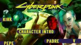 Cyberpunk 2077 Gameplay Street Kid Introduction meeting Pepe – Kirk – Padre -Part 1 Episode 1