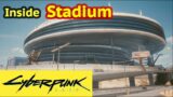 Cyberpunk 2077: Go Inside Stadium (Coliseum, or McCartney Stadium)