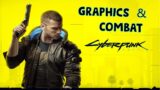 Cyberpunk 2077 – Graphics and Combat