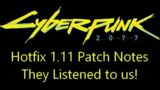 Cyberpunk 2077 Hotfix 1.11 patch notes, they listened to us! & Exploit Testing