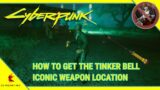 Cyberpunk 2077 – How to Get the TINKER BELL Iconic Weapon Location