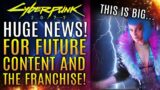Cyberpunk 2077 – Huge News For The Future of The Franchise! New Content By Modders Supported By CDPR
