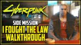 Cyberpunk 2077 I Fought The Law Side Job