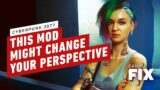 Cyberpunk 2077 Mod Might Change Your Perspective – IGN Daily Fix