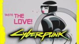 Cyberpunk 2077 Nicola Taste the Love!