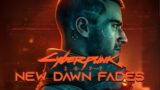 Cyberpunk 2077 (OST) – NEW DAWN FADES (End Credits Theme – Temperance) | Official Soundtrack