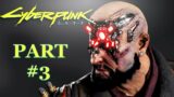 Cyberpunk 2077 – Part 3 – THE FLATHEAD