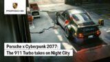 Cyberpunk 2077 – Taking a Spin in the 911 Turbo