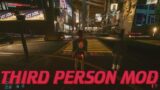 Cyberpunk 2077 Third Person Mod Gameplay ( Mod Showcase )