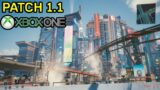 Cyberpunk 2077 Update 1.1 Base Xbox One Free Roam Gameplay – Patch 1.1 Cyberpunk XB1