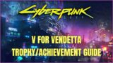 Cyberpunk 2077 |  V for Vendetta Trophy/Achievement – Revive with a Second Heart and Kill the Enemy