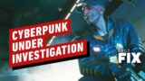 Cyberpunk 2077's Development Under Investigation – IGN Daily Fix