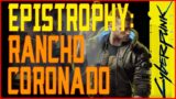 EPISTROPHY: RANCHO CORONADO – CYBERPUNK 2077