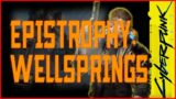 EPISTROPHY: WELLSPRINGS – CYBERPUNK 2077