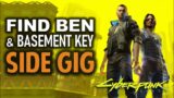 Gig: MIA | Find Ben & Basement Key Location | Cyberpunk 2077