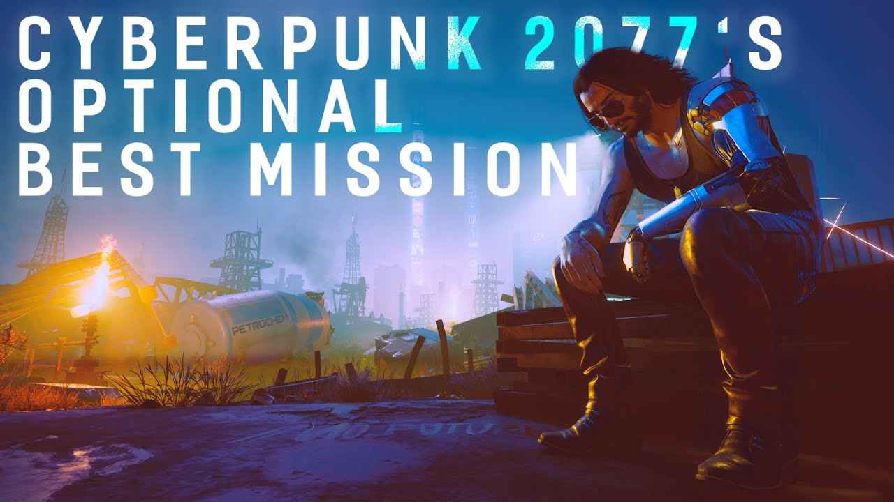 How One Optional Quest Made Me Defend Cyberpunk 2077 Mission Breakdown   How One Optional Quest Made Me Defend Cyberpunk 2077 Mission 