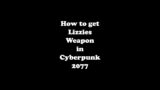 How To Get Lizzie Weapon – Cyberpunk 2077 #Shorts
