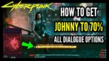 How to Get Johnny to 70% All Dialogue Options in Cyberpunk 2077 (How to Get the Secret Ending)