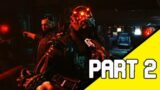 I DIED 1000 TIMES!!!  Cyberpunk 2077  Gameplay Walkthrough  Part 2