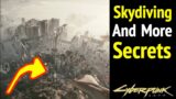 Skydiving and More Secrets in Cyberpunk 2077