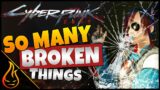 Some Of The Many Broken Things Of Cyberpunk 2077