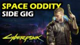 Space Oddity | Side Gig | Cyberpunk 2077 Walkthrough