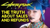 The Truth About Cyberpunk 2077 Refunds and Sales